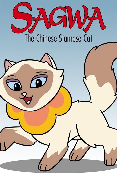 children's tv show about a cartoon kitten|Sagwa, the Chinese Siamese Cat .